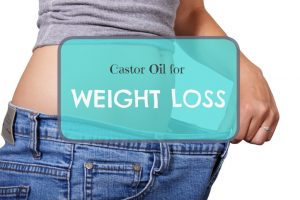 Castor oil for weight loss | Castor Oil Guide
