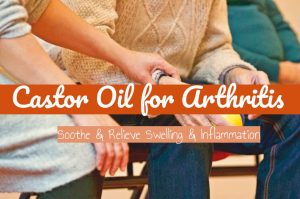 Castor Oil for Arthritis