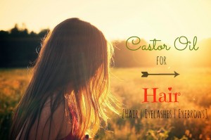castor oil for your hair