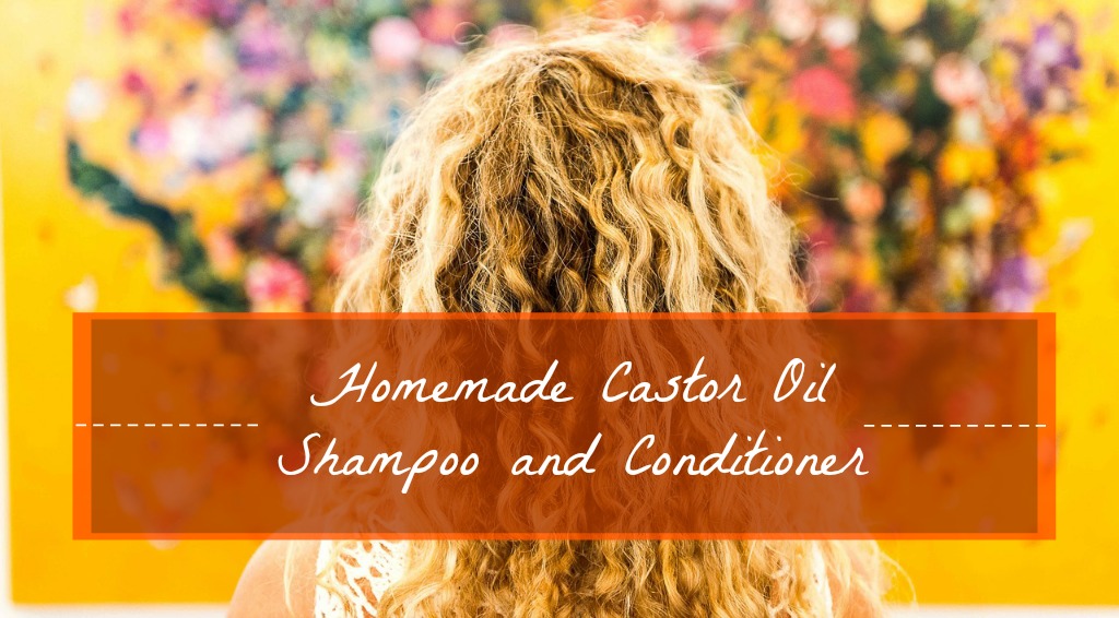 homemade castor oil shampoo and conditioner header