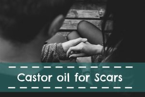 castor oil for scars header