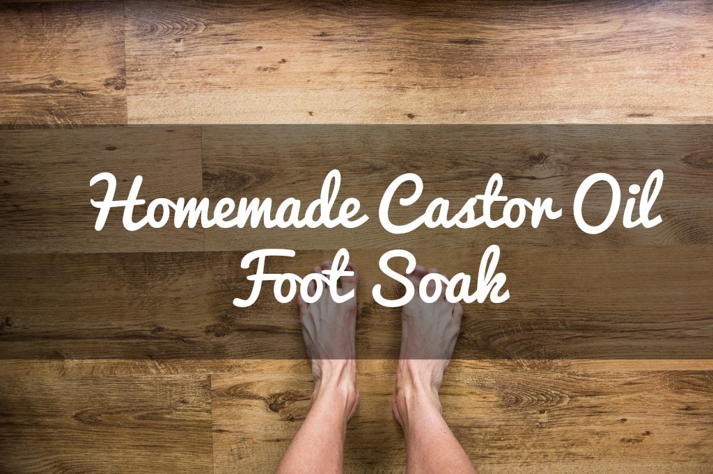 Homemade Castor Oil Foot Soak | Castoroil Guide