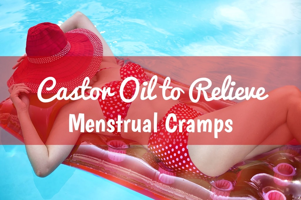 Castor Oil to Relieve Menstrual Cramps | Castor Oil Guide