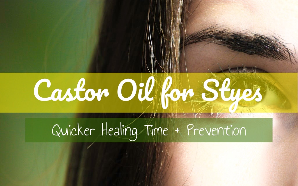 Castor Oil for Styes | Castor Oil Guide