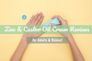 Zinc and Castor Oil Cream Reviews for Adults and Babies | Castor Oil Guide